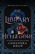 Cover-Bild zum Titel 'The Library at Hellebore' von 'Cassandra Khaw'