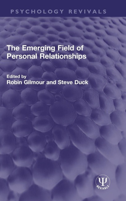 The Emerging Field of Personal Relationships - 