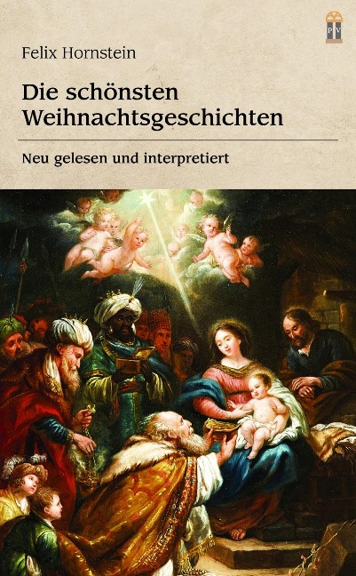 Die schönsten Weihnachtsgeschichten - Felix Hornstein