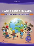 Cover-Bild zum Titel 'Canta gioca impara con i canti tradizionali dell'infanzia' von 'Livio Boccioni'