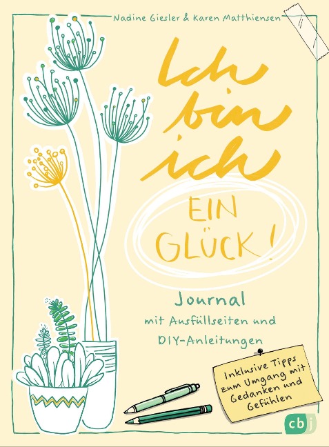 Ich bin ich - ein Glück! - Karen Matthiensen, Nadine Giesler