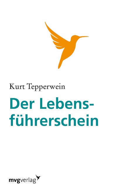 Der Lebensführerschein - Kurt Tepperwein