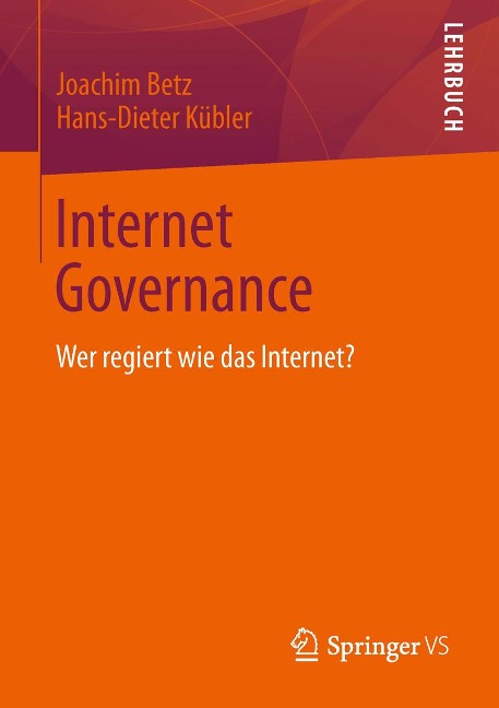 Internet Governance - Joachim Betz, Hans-Dieter Kübler