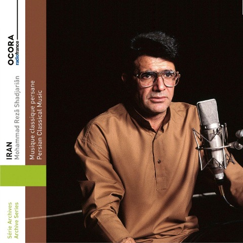 Iran: Persian Classical Music - Mohammad Reza Shadjarian