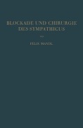 Cover-Bild zum Titel 'Blockade und Chirurgie des Sympathicus' von 'Felix Mandl'