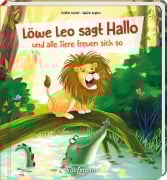 Löwe Leo sagt Hallo und alle Tiere freuen sich so - Kristin Lückel
