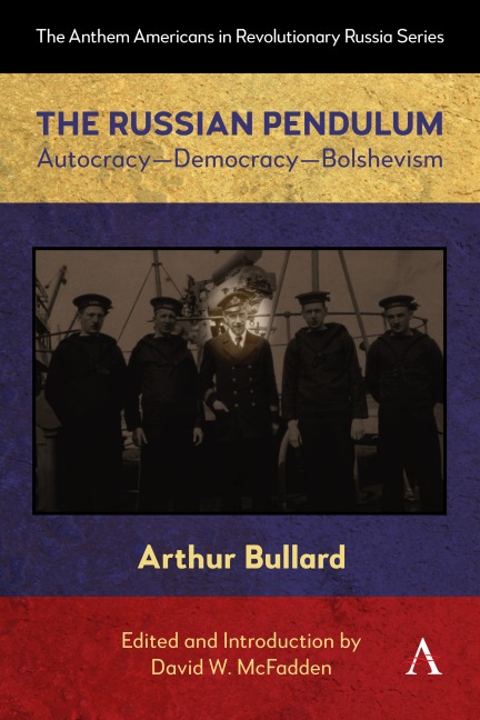 The Russian Pendulum - Arthur Bullard