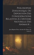 Cover-Bild zum Titel 'Philosophie Zoologique, Ou Exposition Des Considérations Relatives À L'histoire Naturelle Des Animaux ...' von ''