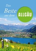 Das Beste aus dem Allgäu - Marko Roeske, Willibald Spatz, Bernhard Wucherer