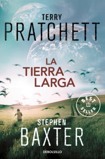 La tierra larga - Terry Pratchett, Stephen Baxter
