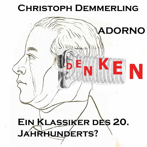 Einführung in das Werk Theodor Adornos - Christoph Demmerling