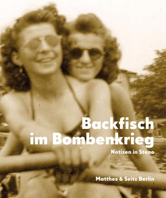 Backfisch im Bombenkrieg - 