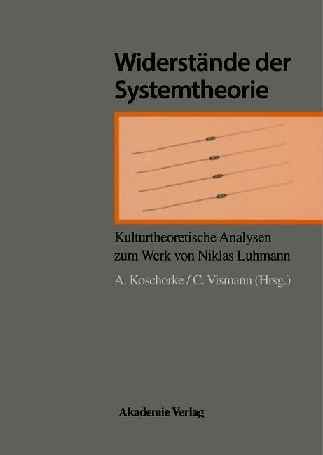 Widerstände der Systemtheorie - 
