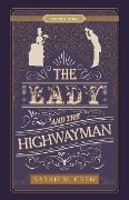 Cover-Bild zum Titel 'The Lady and the Highwayman' von 'Sarah M Eden'