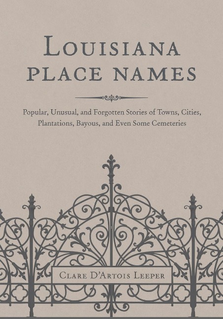 Louisiana Place Names - Clare D'Artois Leeper
