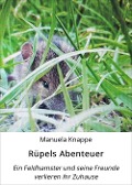 Cover-Bild zum Titel 'Rüpels Abenteuer' von 'Manuela Knappe'