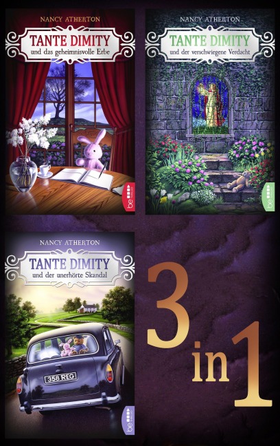Tante Dimity und das geheimnisvolle Erbe - Tante Dimity und der verschwiegene Verdacht - Tante Dimity und der unerhörte Skandal - Nancy Atherton