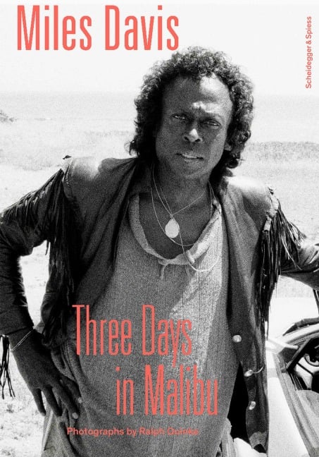 Miles Davis - Three Days in Malibu - 