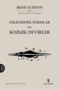 Cover-Bild zum Titel 'Geleneksel Formlar ve Kozmik Devirler' von 'Rene Guenon'