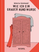 Cover-Bild zum Titel 'Wie ich ein grauer Hund wurde' von 'Katharina Kulenkampff'