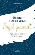 Cover-Bild zum Titel 'Für dich hat er seine Engel gesandt' von 'Judith Macnutt'