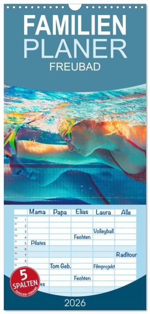 Familienplaner 2026 - FREUBAD mit 5 Spalten (Wandkalender, 21 x 45 cm) CALVENDO - Kerstin Kuntze