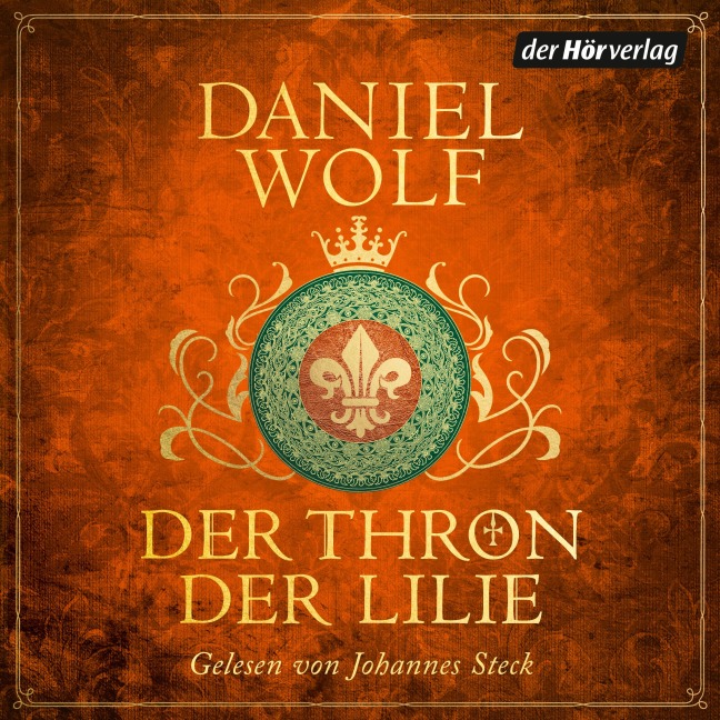 Der Thron der Lilie - Daniel Wolf