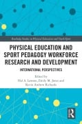 Cover-Bild zum Titel 'Physical Education and Sport Pedagogy Workforce Research and Development' von ''