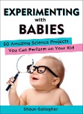Cover-Bild zum Titel 'Experimenting with Babies' von 'Shaun Gallagher'