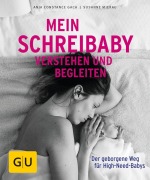 Cover-Bild zum Titel 'Mein Schreibaby verstehen und begleiten' von 'Anja Constance Gaca, Susanne Mierau'