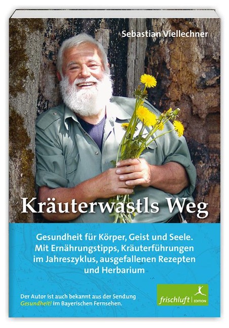 Kräuterwastls Weg - Sebastian Viellechner