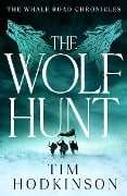 Cover-Bild zum Titel 'The Wolf Hunt' von 'Tim Hodkinson'