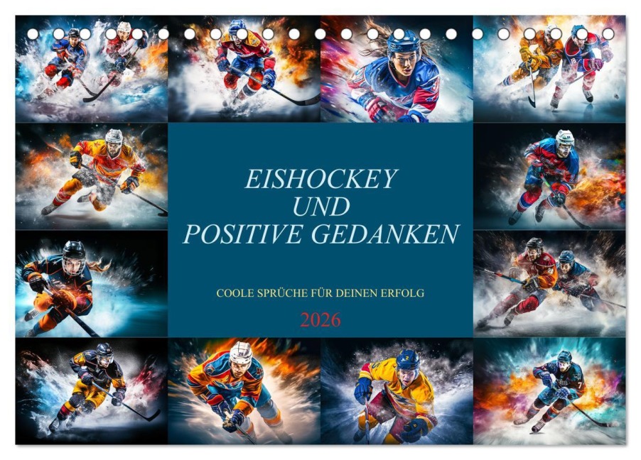 Eishockey und positive Gedanken (Tischkalender 2026 DIN A5 quer), CALVENDO Monatskalender - Dirk Meutzner