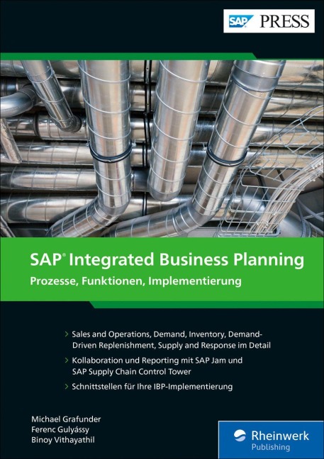 SAP Integrated Business Planning - Michael Grafunder, Ferenc Gulyássy, Binoy Vithayathil