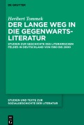 Der lange Weg in die Gegenwartsliteratur - Heribert Tommek