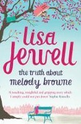 Cover-Bild zum Titel 'The Truth About Melody Browne' von 'Lisa Jewell'