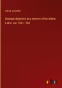 Cover-Bild zum Titel 'Denkwürdigkeiten aus meinem öffentlichen Leben von 1841-1866' von 'Arnold Duckwitz'