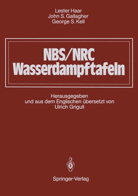 NBS/NRC Wasserdampftafeln - Lester Haar, George S. Kell, John S. Gallagher