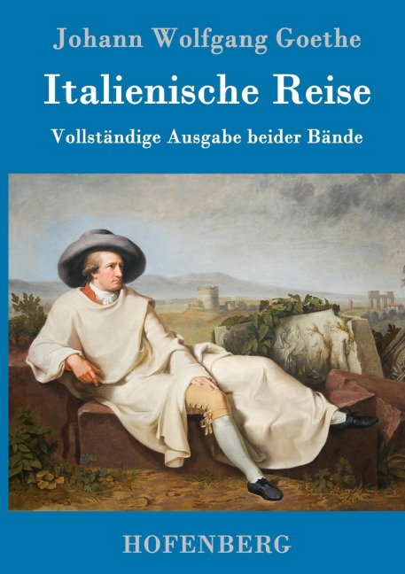 Italienische Reise - Johann Wolfgang Goethe