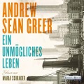 Cover-Bild zum Titel 'Ein unmögliches Leben' von 'Andrew Sean Greer'