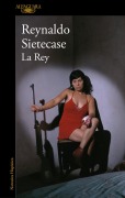 Cover-Bild zum Titel 'La Rey/ The Queen' von 'Reynaldo Sietecase'