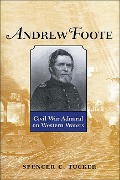 Cover-Bild zum Titel 'Andrew Foote' von 'Spencer C Tucker'
