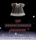 The Memory Keeper's Daughter CD - Kim Edwards