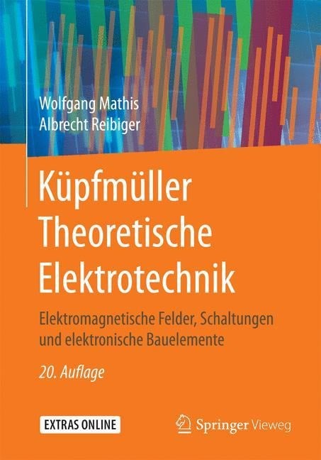 Küpfmüller Theoretische Elektrotechnik - Albrecht Reibiger, Wolfgang Mathis