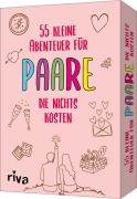 55 kleine Abenteuer für Paare, die nichts kosten - Daniel Wiechmann
