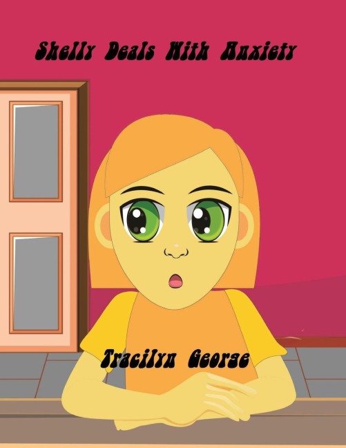 Shelly Deals with Anxiety - Tracilyn George