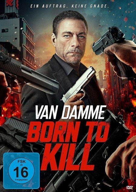 Van Damme - Born to Kill - James Cullen Bressack, Alethea Hnatko-Cho, Jean-Claude van Damme, Tim Jones, James T. Sale
