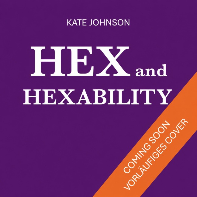 Hex and Hexability - Verzaubert verliebt - Kate Johnson