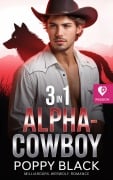 Cover-Bild zum Titel 'Alpha-Cowboy: Milliardärs-Werwolf-Romance 3 in 1' von 'Poppy Black'
