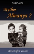 Cover-Bild zum Titel 'Mythos Almanya 2' von 'Eyyup Avci'